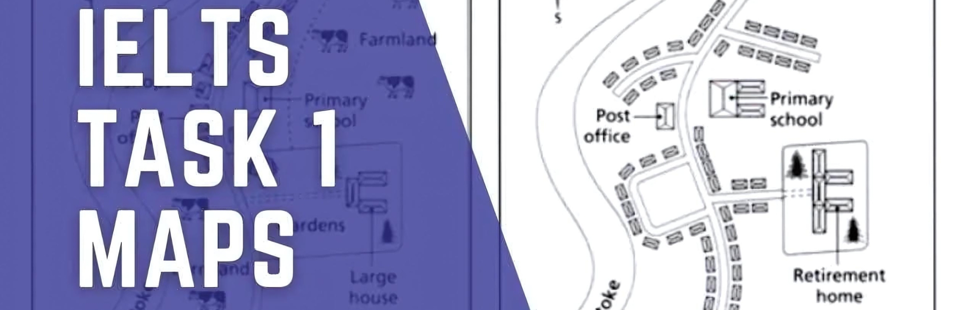 IELTS Task 1 Maps – Learn About the X Dos & Don’ts